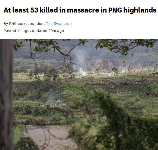 🐦‍⬛️🇵🇬 Nejméně 53 lidí zemřelo v kmenových konfliktech na Papui-Nové Guineji.In...