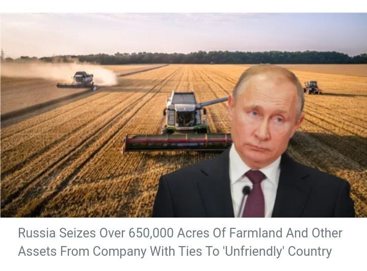 Rusko zabavilo více než 650 000 akrů zemědělské půdy, další aktiva, od společnosti s vazba...